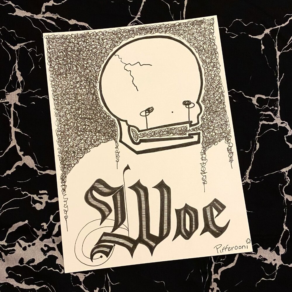 Original WOE crazy sad crying cute skull poetry poster drawing